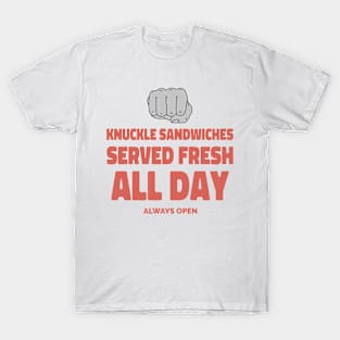 Knuckle Sandwiches T-Shirt